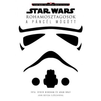 Star Wars: Rohamosztagosok - A páncél mögött (Ryder Windham)