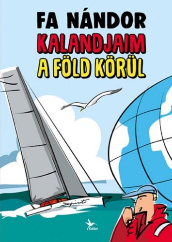 Kalandjaim a Föld körül (Fa Nándor)