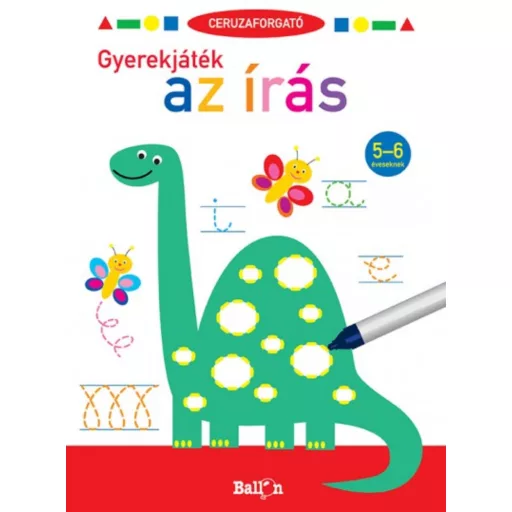 Ceruzaforgató - Gyerekjáték az írás 5-6 éveseknek (Foglalkoztató)