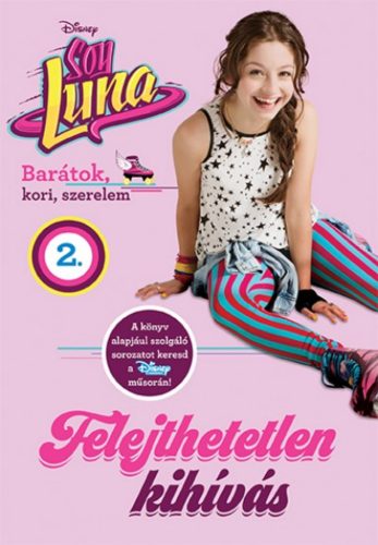 Soy Luna 2. - Felejthetetlen kihívás (Disney)