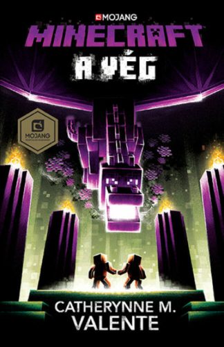 Minecraft: A Vég (Catherynne M. Valente)