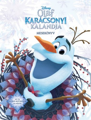 JÉGVARÁZS: OLAF KARÁCSONYI KALANDJA - MESEKÖNYV (Disney)