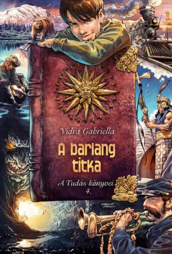 A barlang titka /A tudás könyvei 4. (3. kiadás) (Vidra Gabriella)
