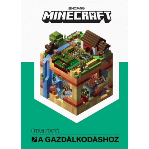 Minecraft: Útmutató a gazdálkodáshoz ()