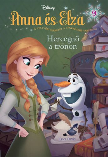 Jégvarázs: Anna és Elza 9. /Hercegnő a trónon (Disney)