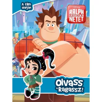   Rontó Ralph 2.: Ralph lezúzza a netet! - Olvass és ragassz! (Disney)
