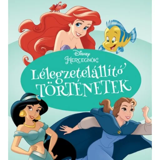 Disney Hercegnők: Lélegzetelállító történetek (Disney)