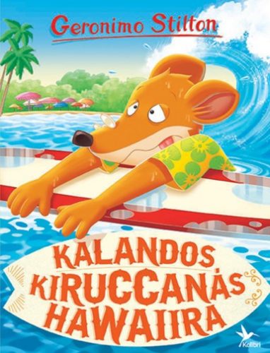 Kalandos kiruccanás Hawaiira (Geronimo Stilton)