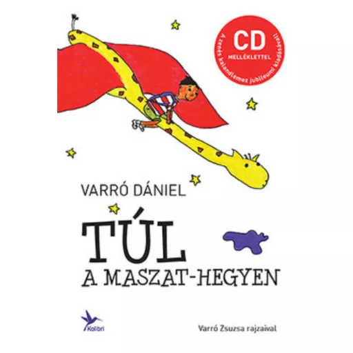 Túl a Maszat-hegyen + CD - Varró Dániel (2018)