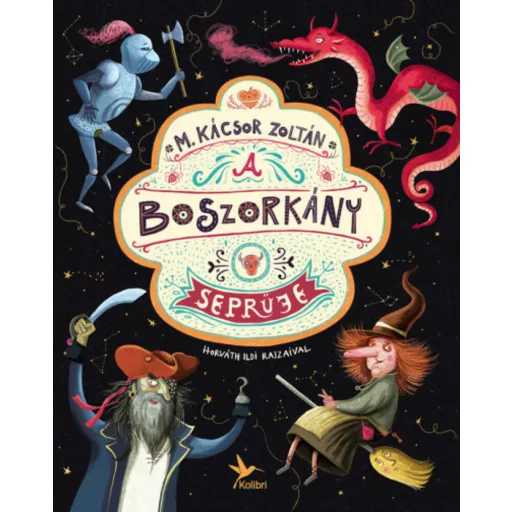 A boszorkány seprűje - M. Kácsor Zoltán