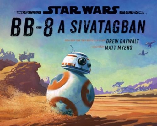 Star Wars: BB-8 a sivatagban (Star Wars)