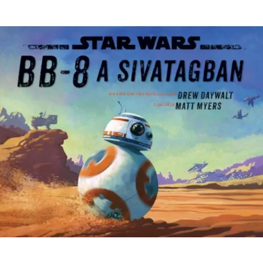 Star Wars: BB-8 a sivatagban (Star Wars)