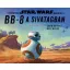 Star Wars: BB-8 a sivatagban (Star Wars)
