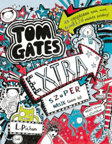 Extra szuper nasik (nem is) - Tom Gates 5 és fél (L. Pichon)