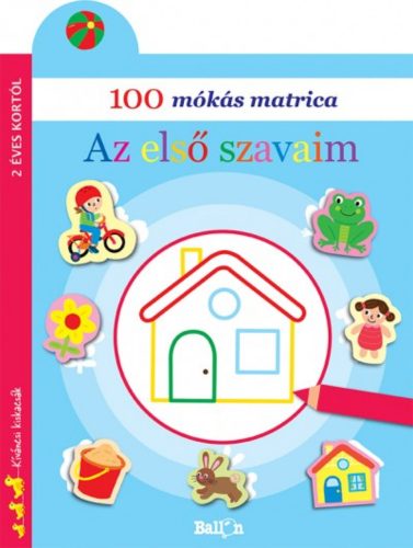 100 mókás matrica - Az első szavaim (Matricás Foglalkoztató)