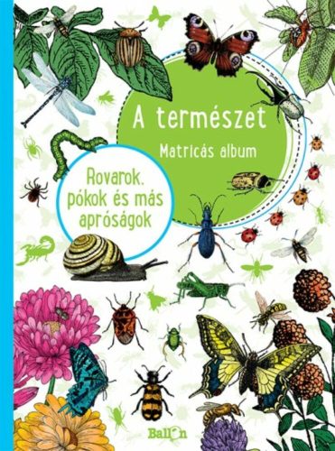 A természet - Rovarok, pókok és más apróságok (Matricás Album)