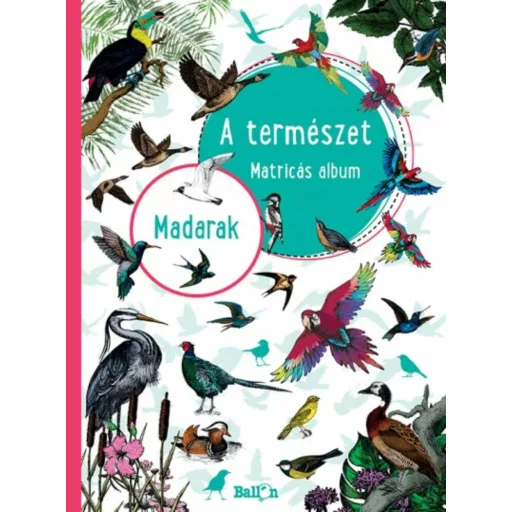 A természet - Madarak (Matricás Album)