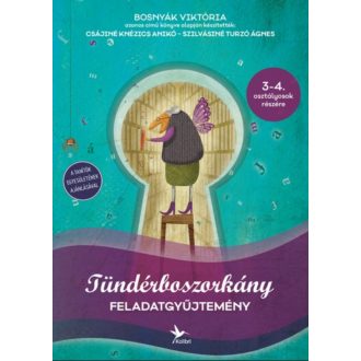   Tündérboszorkány - Feladatgyűjtemény 3-4. osztályosok részére (3. kiadás, 2018) - Csájiné Knézics Anikó