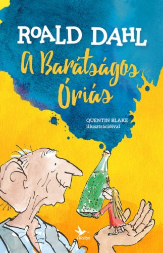 A barátságos óriás (Roald Dahl)