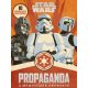 Star Wars: Propaganda - A meggyőzés gépezete (Star Wars)