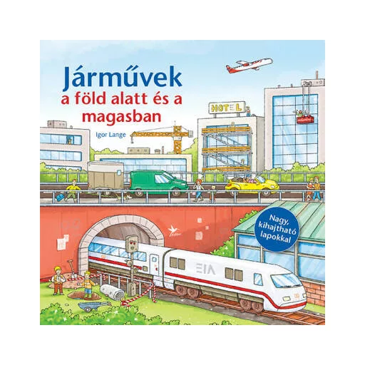Járművek a föld alatt és a magasban (Igor Lange)