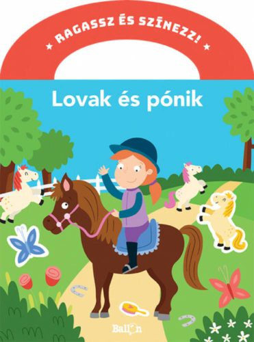 Ragassz és színezz! - Lovak és pónik (Foglalkoztató)