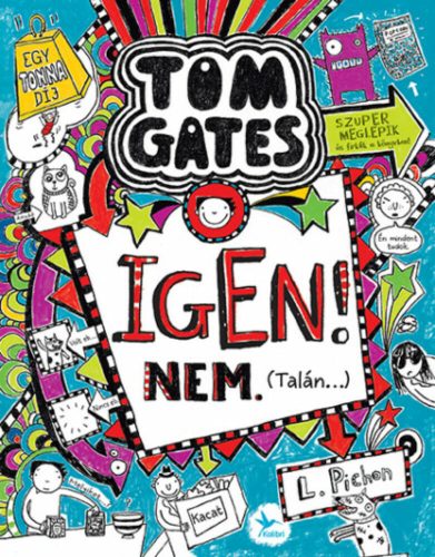 Igen! Nem. (Talán…) - Tom Gates 7. (L. Pichon)