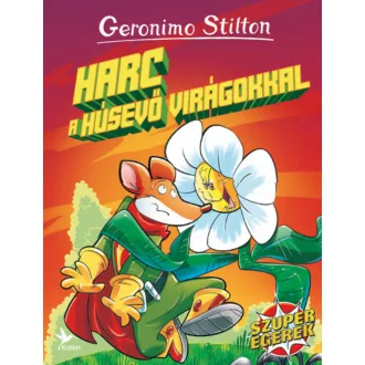 Harc a húsevő virágokkal (Geronimo Stilton)