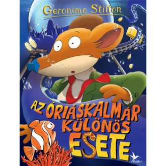 Az óriáskalmár különös esete (Geronimo Stilton)