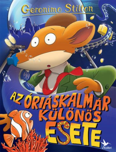 Az óriáskalmár különös esete (Geronimo Stilton)