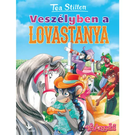 Tea Stilton - Veszélyben a lovastanya (2019)