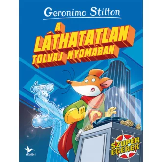 A láthatatlan tolvaj nyomában (Geronimo Stilton)