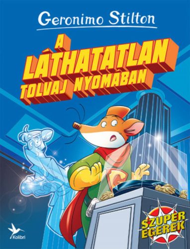 A láthatatlan tolvaj nyomában (Geronimo Stilton)