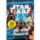 Star Wars - Dönts és lapozz!: Obi-Wan és Anakin küldetése (Star Wars)