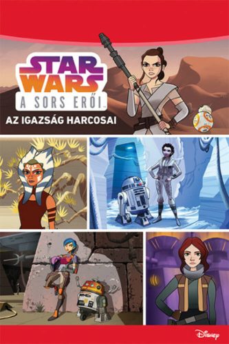 Star Wars - A sors erői: Az igazság harcosai (Star Wars)