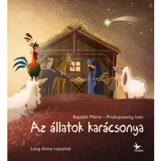 Az állatok karácsonya - Bajzáth Mária