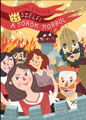 25 szelfi a török korból - Lőrinc László (2020)