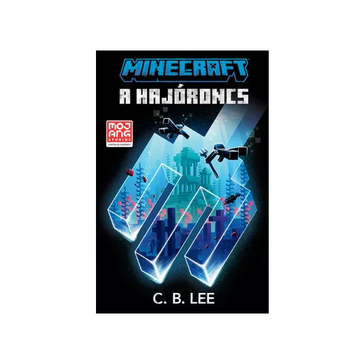 Minecraft: A hajóroncs - C. B. Lee
