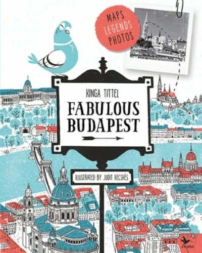 Fabulous Budapest - Mesélő Budapest (Second edition, angol) (Tittel Kinga)