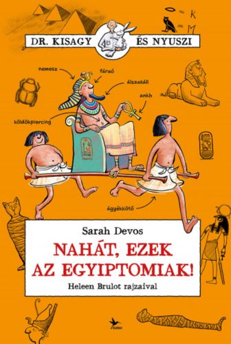 Nahát, ezek az egyiptomiak! - Sarah Devos