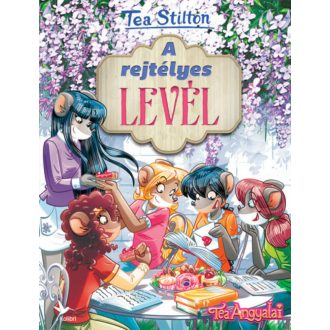 A rejtélyes levél - Cinnfordi kalandok (Tea Stilton)