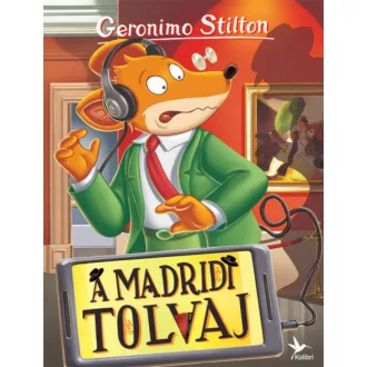 A madridi tolvaj - Mulatságos történetek (Geronimo Stilton)