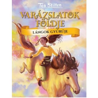 Lángok Gyűrűje - Tea Stilton
