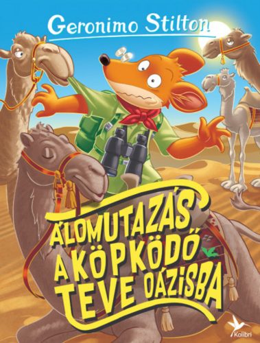 Álomutazás a Köpködőteve oázisba (Geronimo Stilton)