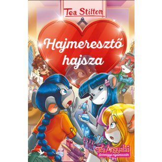 Hajmeresztő hajsza - Tea Angyalai (Tea Stilton)