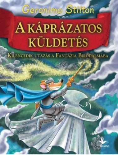 A káprázatos küldetés - Geronimo Stilton