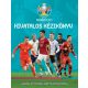 UEFA EURO 2020 - Hivatalos kézikönyv - Keir Radnedge