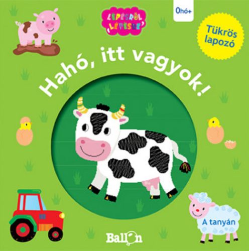 Hahó, itt vagyok! - A tanyán