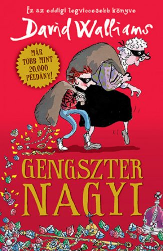 Gengszter nagyi (új kiadás) – David Walliams