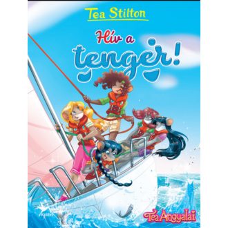 Hív a tenger! (Tea Stilton)